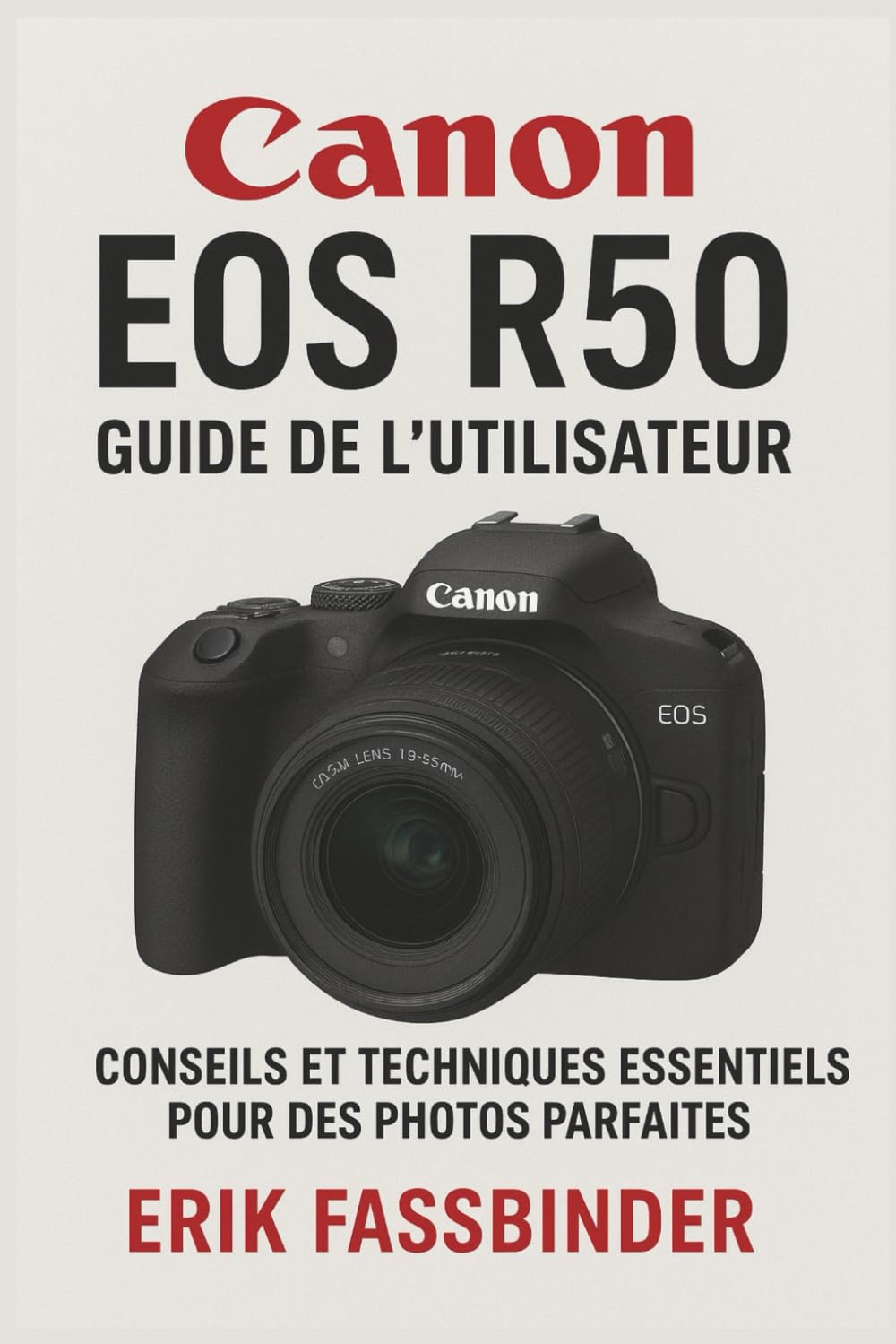 Guide Canon EOS R50 manuel apprentissage et techniques photo