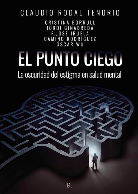 Portada de El punto ciego la oscuridad del estigmaen salud m