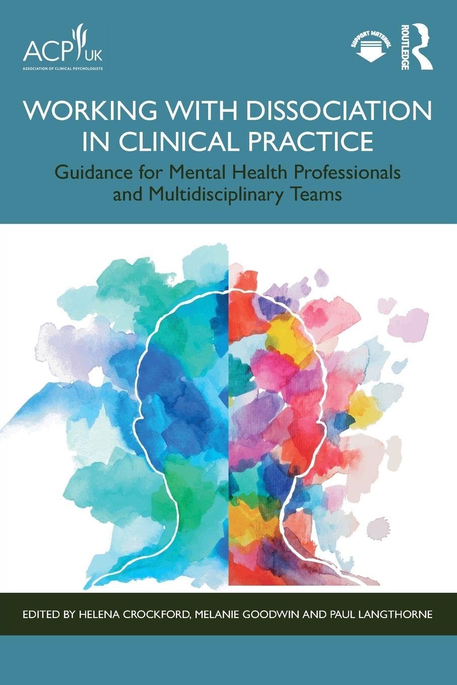 Working with Dissociation in Clinical Practice: Guidance for