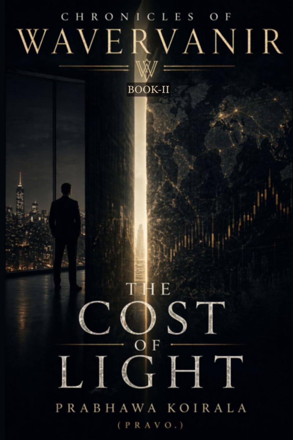 Chronicles of WaverVanir: THE COST OF LIGHT