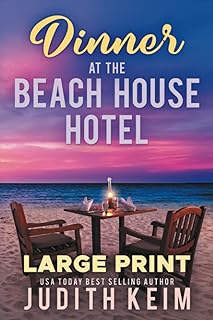 Dinner at The Beach House Hotel: Large Print Edition