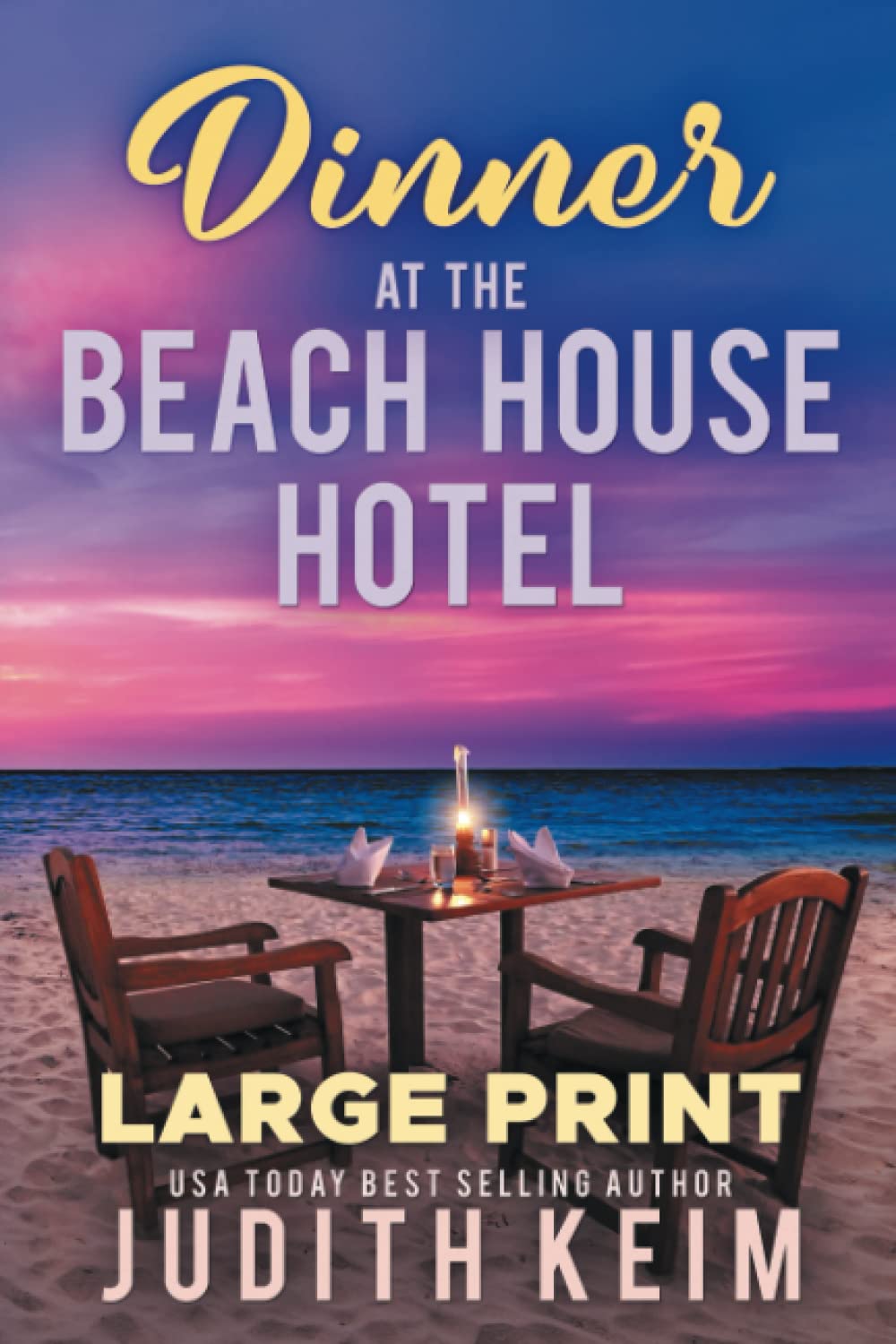 Dinner at The Beach House Hotel: Large Print Edition