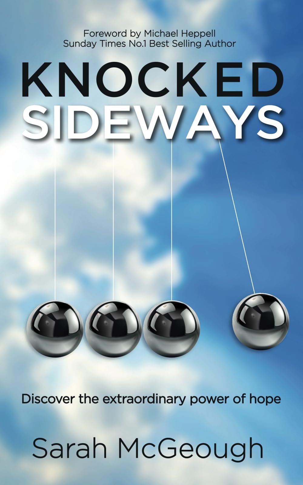 Knocked Sideways: Discover the extraordinary power of hope