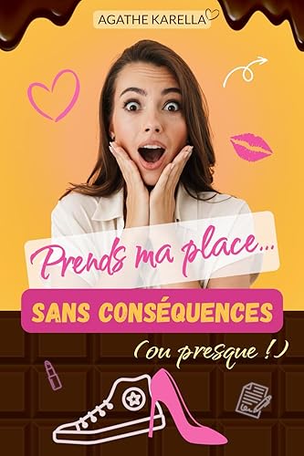 Prends ma place... sans conséquences (ou presque !): une comédie romantique pétillante