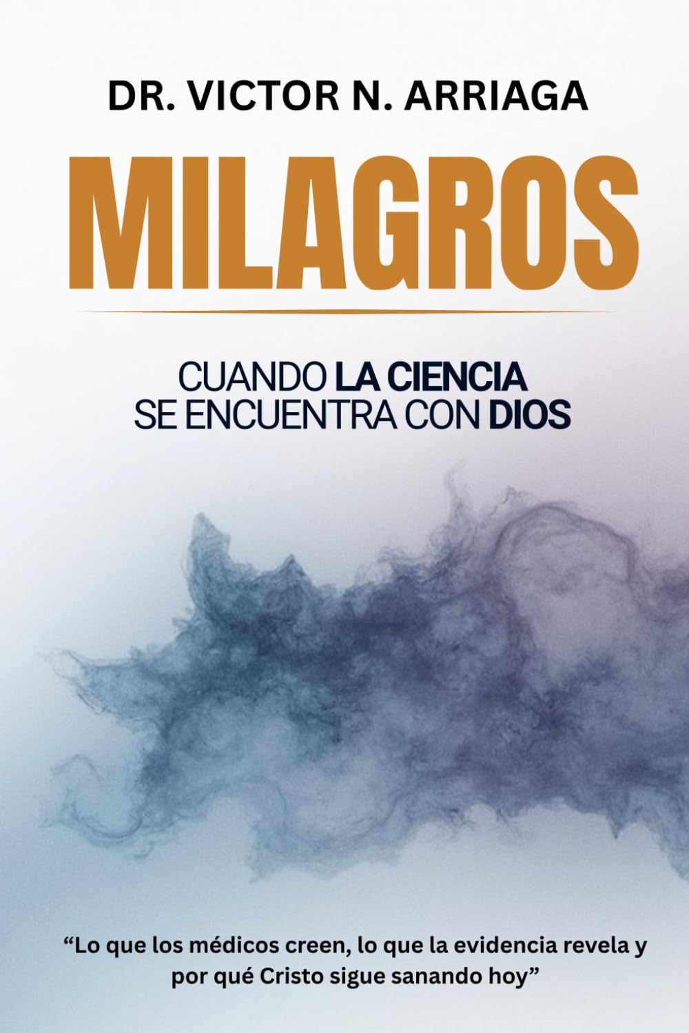 MILAGROS: CUANDO LA CIENCIA SE ENCUENTRA CON DIOS