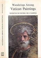 Wanderings among Vatican paintings B0007C0HOU Book Cover