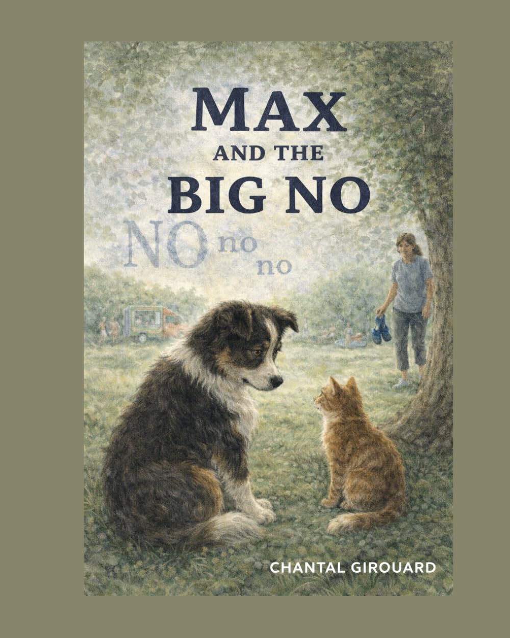 Max and the big no: A Story About Big Feelings and Finding a Way Forward