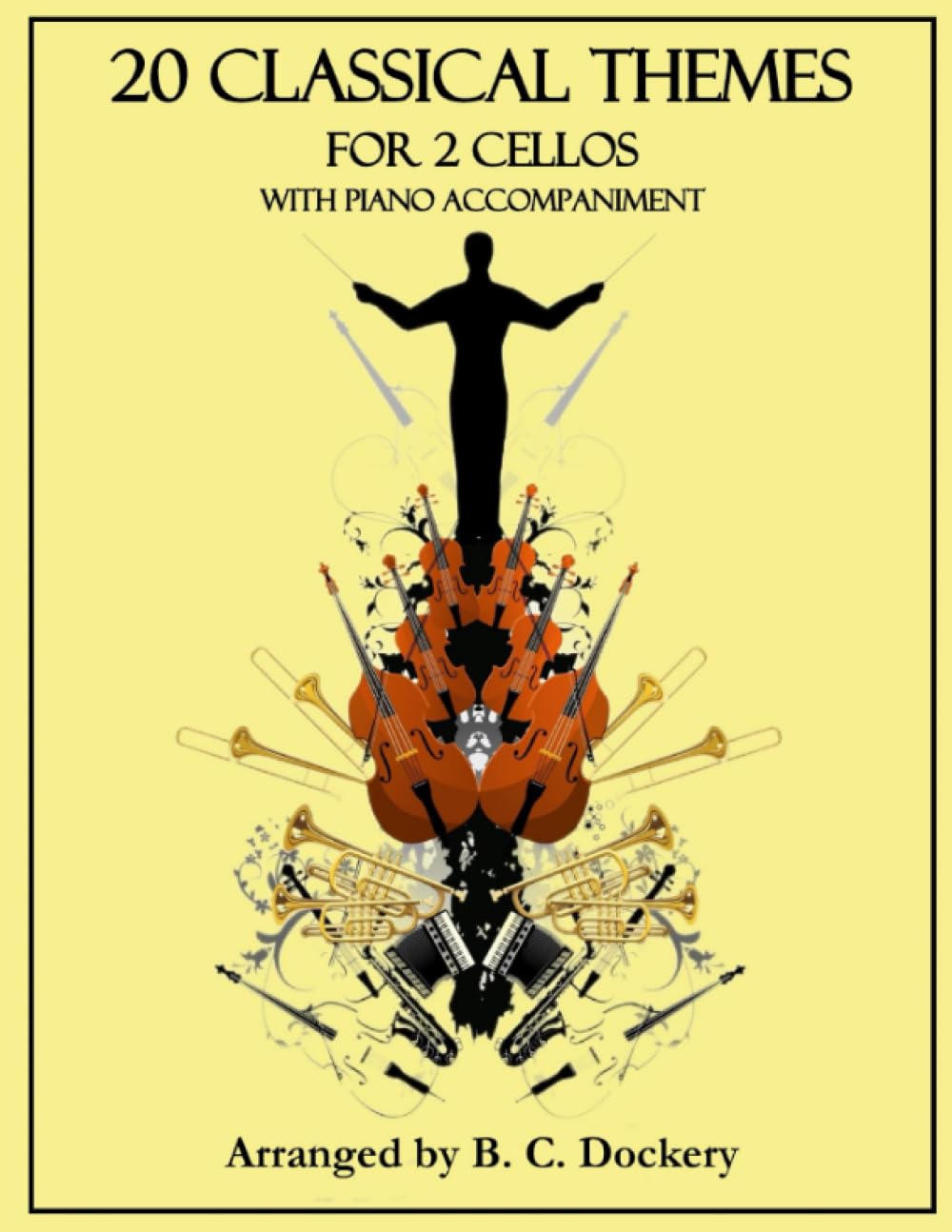 20 Classical Themes for 2 Cellos with Piano Accompaniment