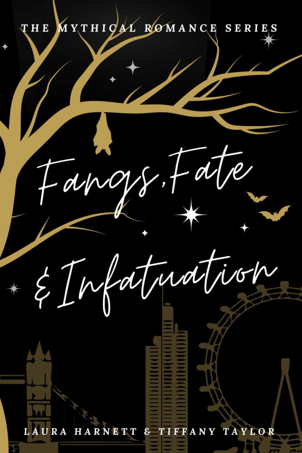 Fangs, Fate & Infatuation: 1 (The Mythical Romance Series)