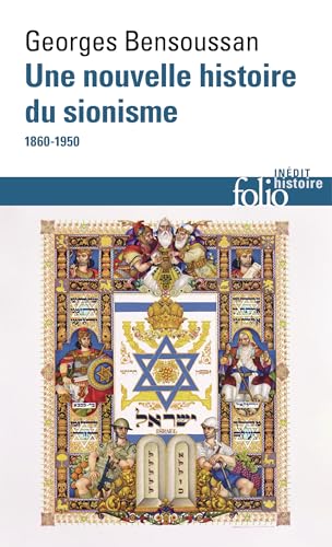 Une nouvelle histoire du sionisme: (1860-1950)