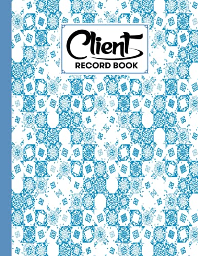Client Record Book: Client Record Book Kaleidoscopes Cover, Large Size 8.5x11" 120 Pages Client Profile & ServiceLog Book, by Meinhard Albers
