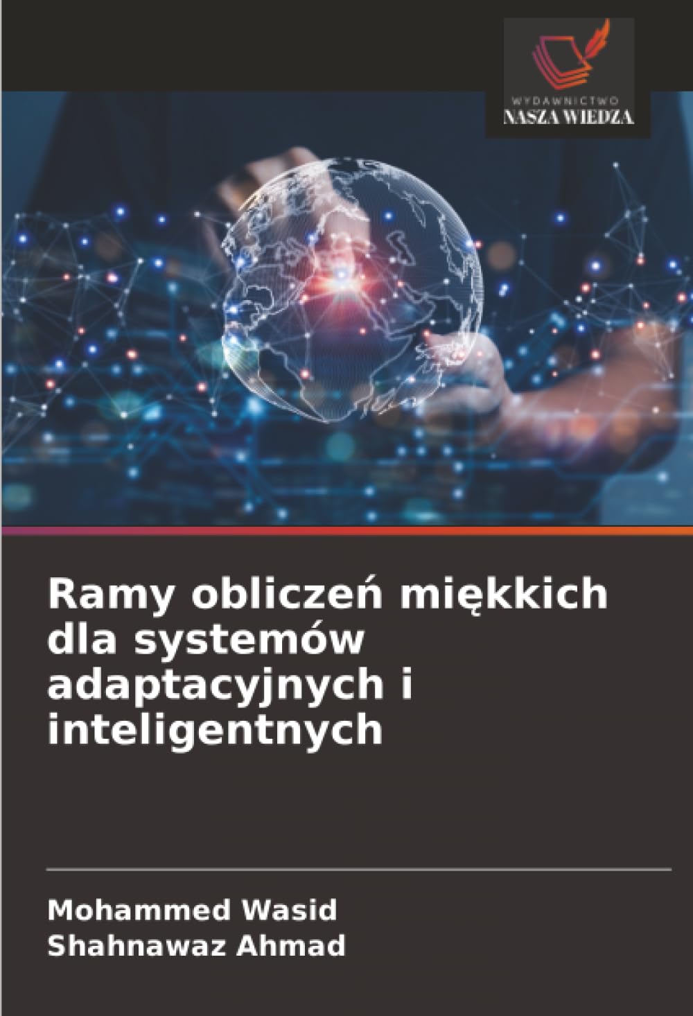 Ramy obliczeń miękkich dla systemów adaptacyjnych i inteligentnych