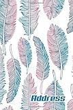 Address.: Address Book. (Vol. B88) Beautiful Boho Feather Cover Design. Glossy Cover,Contract Large Print, Font, 6 x 9 For Contacts, Addresses, ... And More. (Address Book Pro Edition.)
