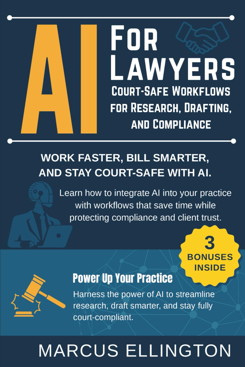 AI for Lawyers: Court-Safe Workflows for Research, Drafting, and Compliance