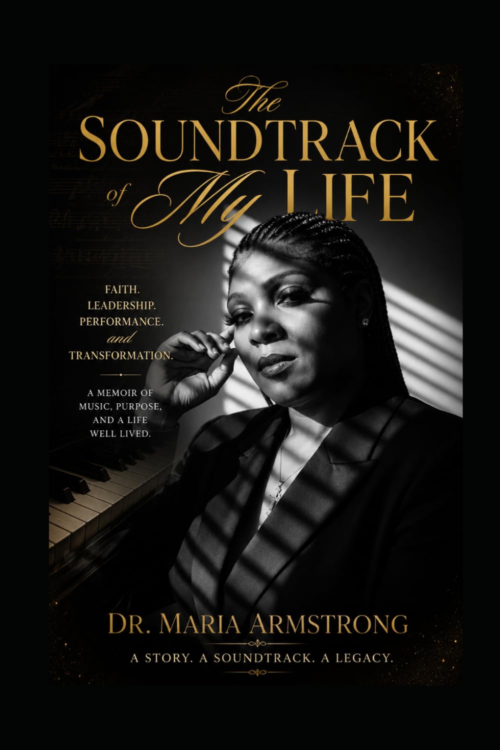 The Soundtrack of My Life: Faith, Leadership, Performance, and Transformation (Healing Waters Method Series)