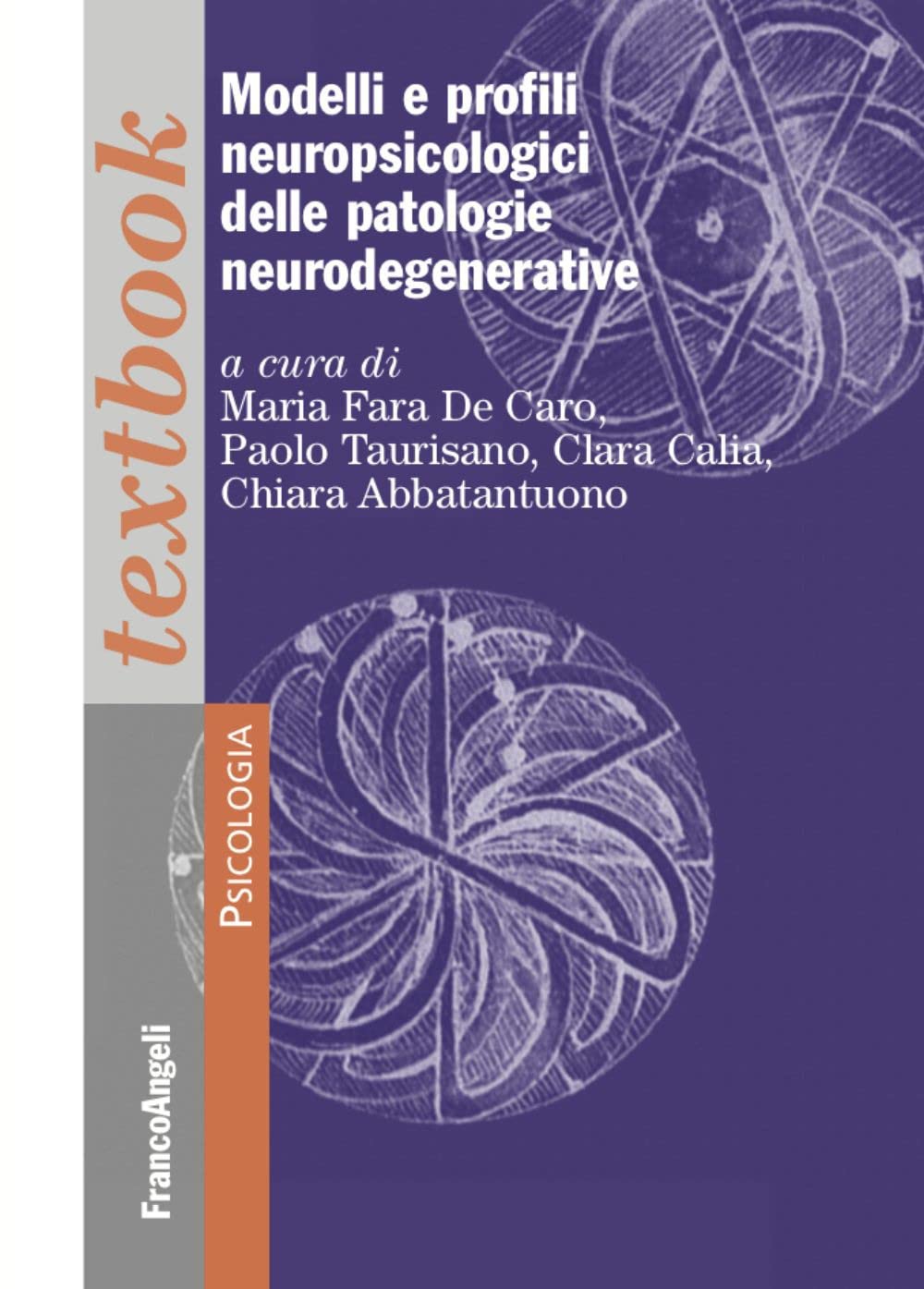 Modelli E Profili Neuropsicologici Delle Patologie Neurodegenerative - 4