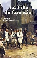 La fille du faïencier - roman 2843464501 Book Cover