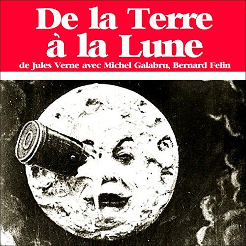 De la Terre &agrave; la Lune Audiolivro Por Jules Verne capa