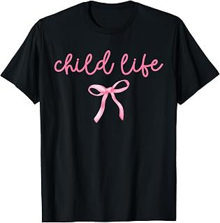 Coquette Child Life Certified Child Life Specialist CLS CLA T-Shirt