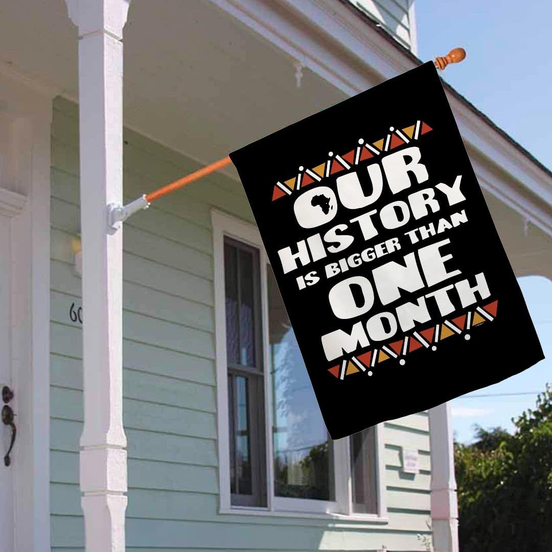 Civil Rights Movement Flag Our History Is Bigger Than One Month Double Sided 28x40 House Flag