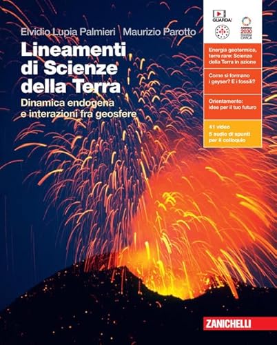 Lineamenti di Scienze della Terra. Dinamica endogena e interazioni fra geosfere. Per le Scuole superiori. Con espansione online