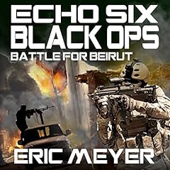 Couverture de Echo Six: Black Ops - Battle for Beirut
