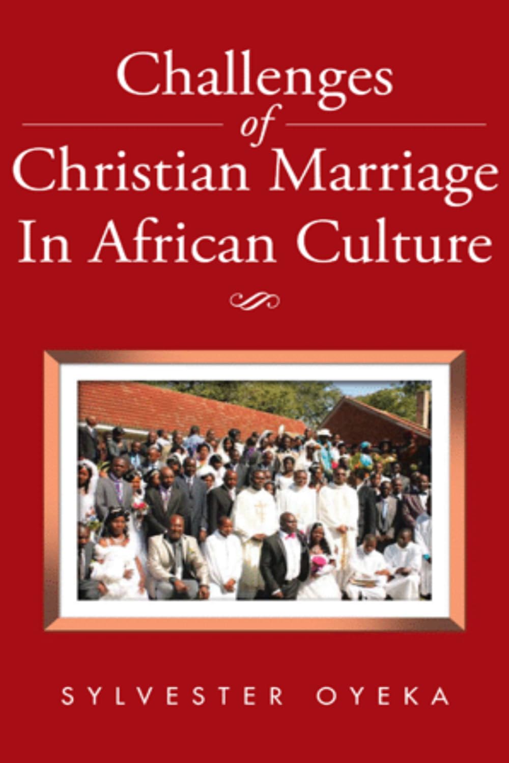 Challenges of Christian Marriage in African Culture