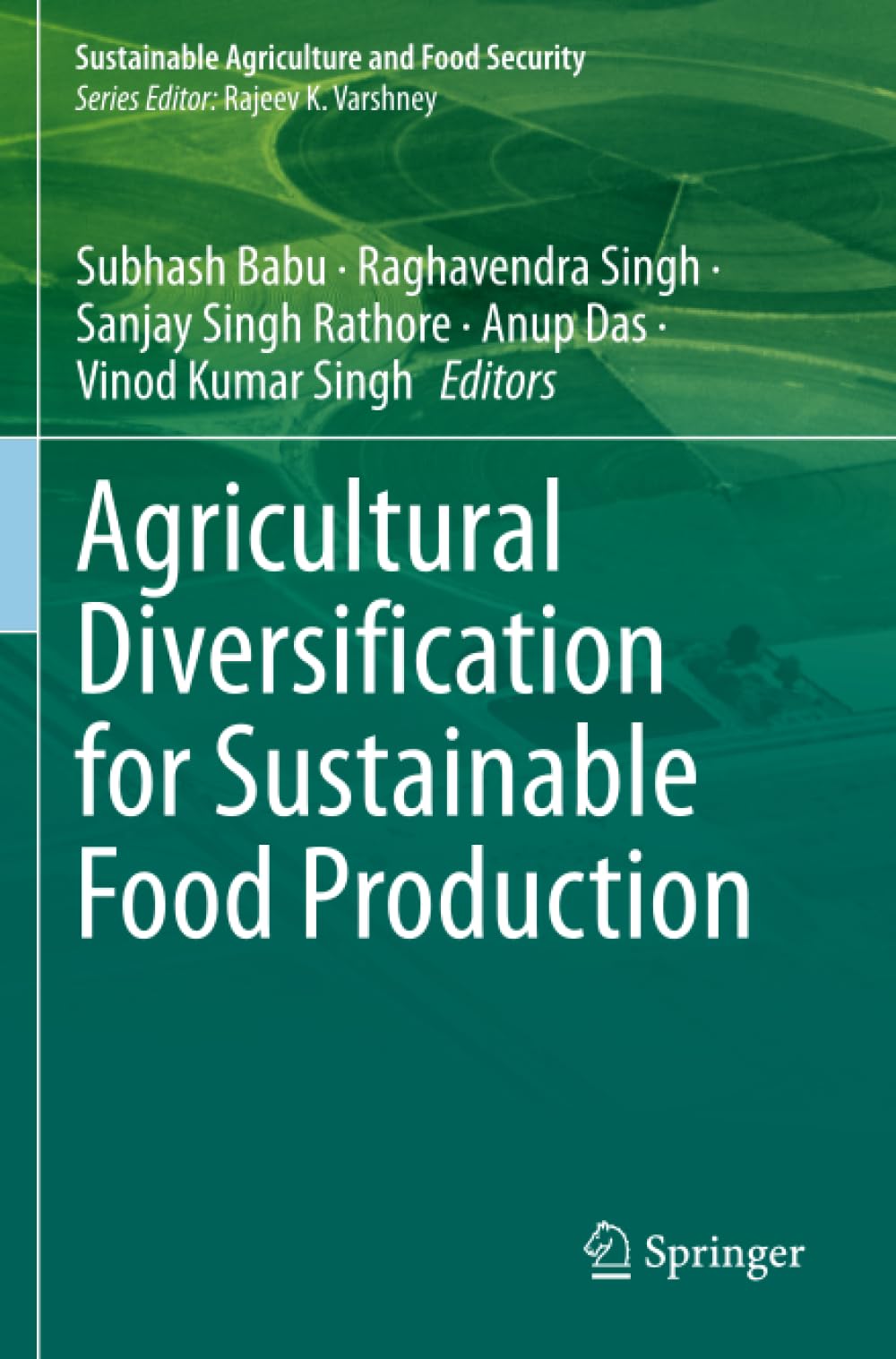 Agricultural Diversification for Sustainable Food Production (Sustainable Agriculture and Food Security)