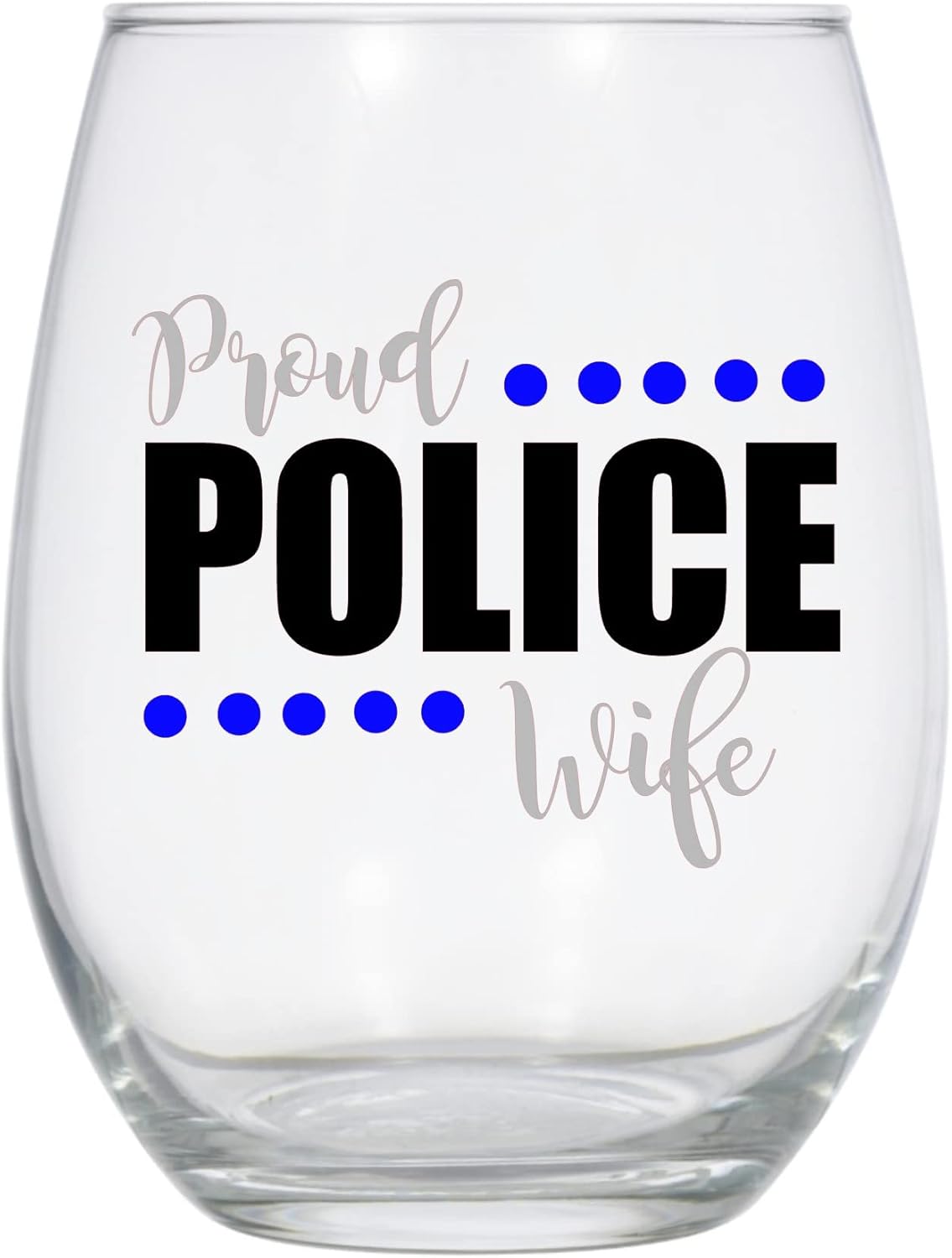 Proud Police Wife Wine Glass, Large 21 oz, Police Wife Wine Glass, Police Gift