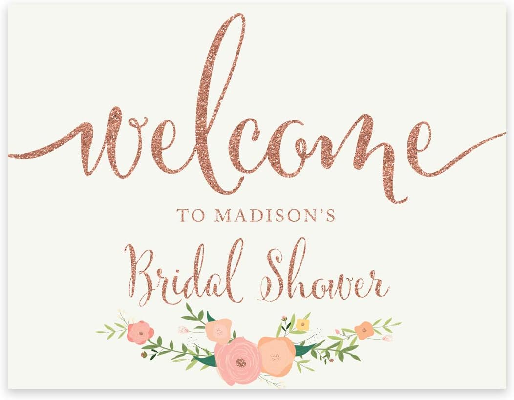 Andaz Press Personalized Wedding Party Signs, Faux Rose Gold Glitter with Florals, 8.5x11-inch, Welcome to Madison's Bridal Shower Sign, 1-Pack, Colored Decorations, Custom Made Any Name