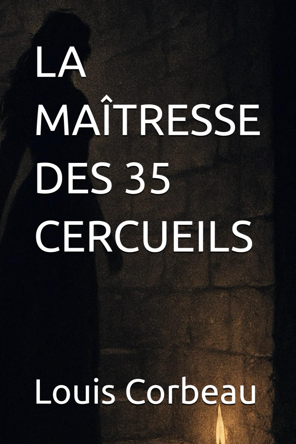 LA MAÎTRESSE DES 35 CERCUEILS
