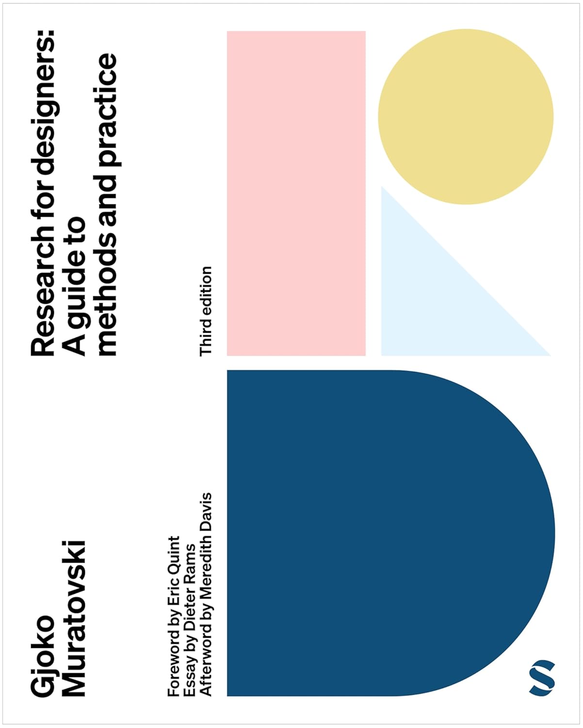 Research for Designers: A Guide to Methods and Practice      3rd Edition, Kindle Edition