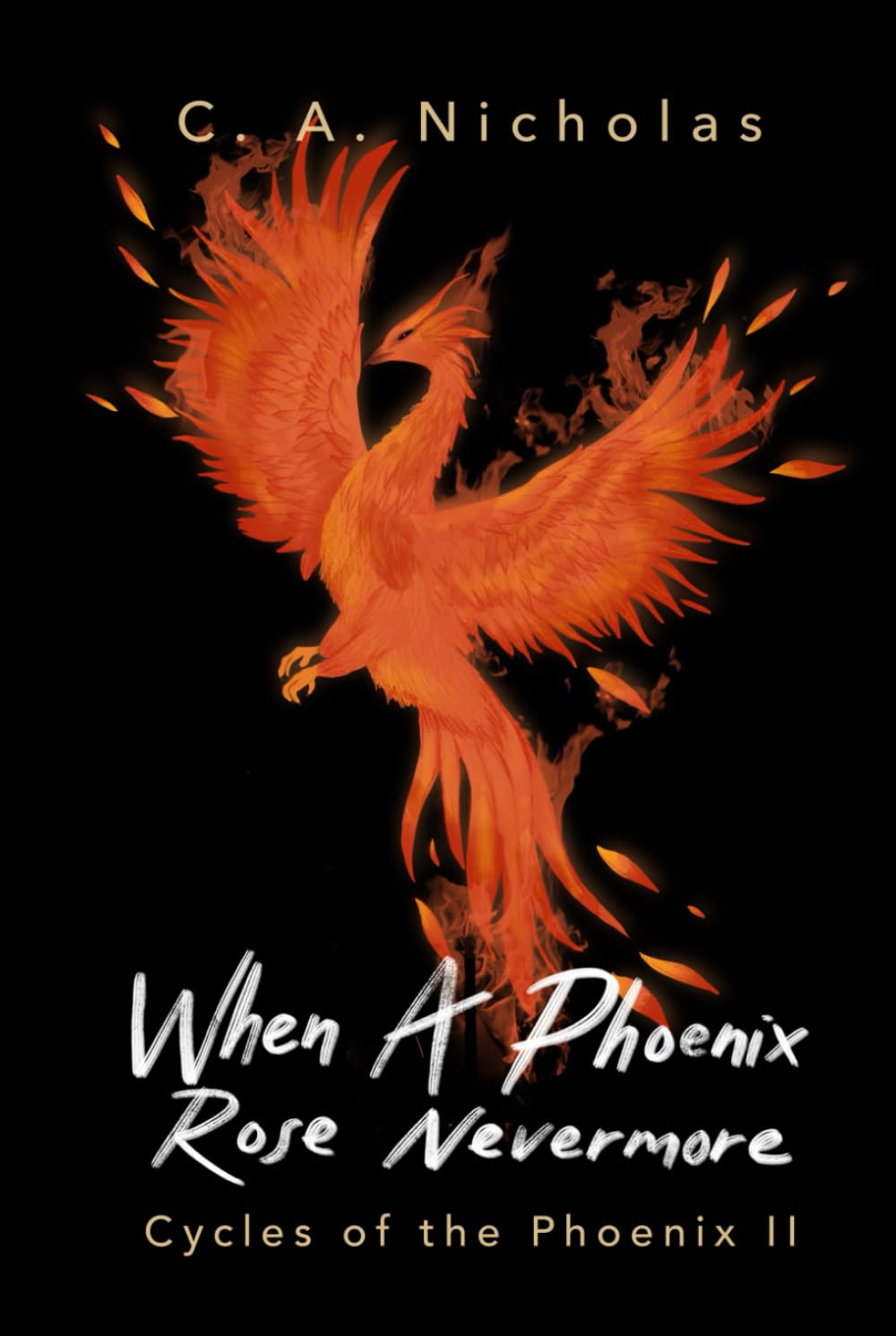 When a Phoenix Rose Nevermore: An Award-Winning, Multi-Genre, and Triumphant Odyssey Toward Happiness in the Midst of Depression (Cycles of the Phoenix)