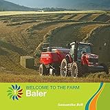  Baler (21st Century Basic Skills Library: Level 1: Welcome to the Farm) (English Edition)