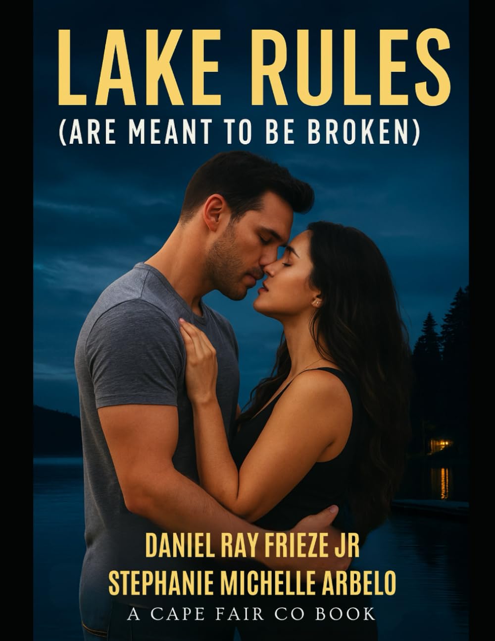 Lake Rules (Are Meant to Be Broken): 1 (Lake Rules Series)