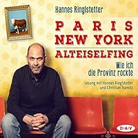 Paris. New York. Alteiselfing Hörbuch