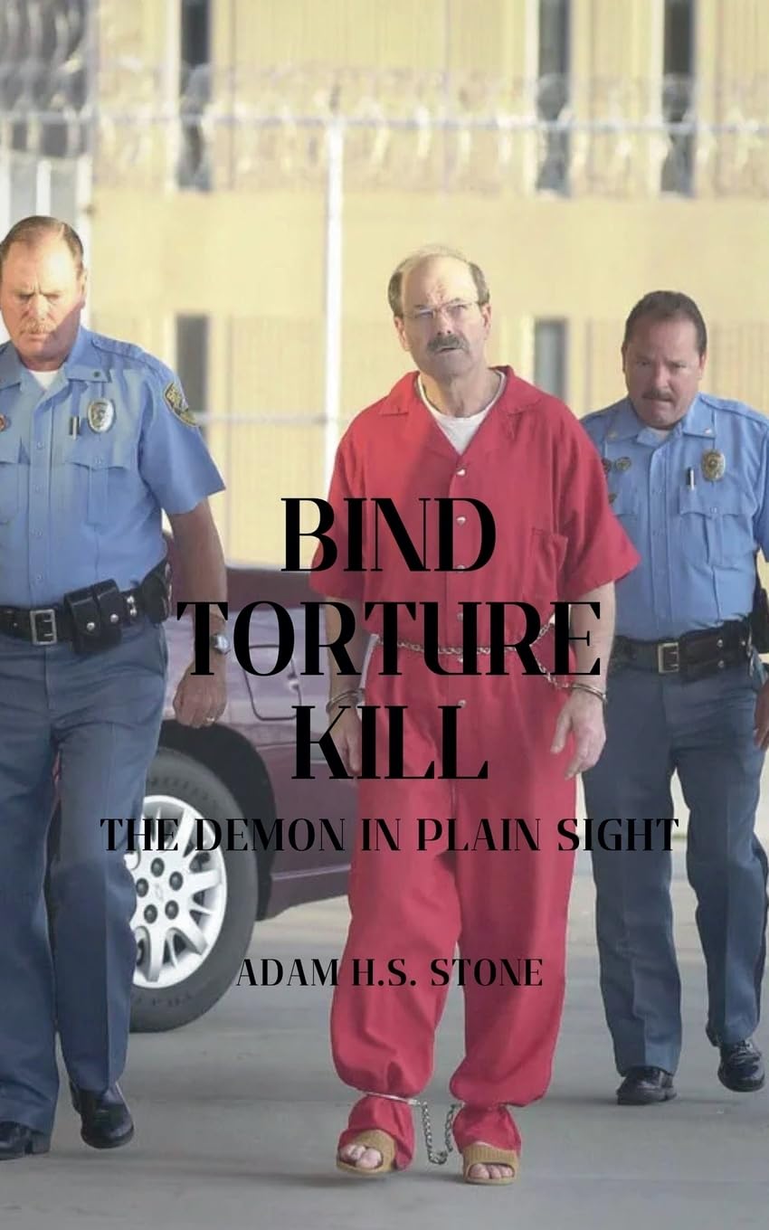 Bind, Torture, Kill: The Demon in Plain Sight      Paperback – February 16, 2026