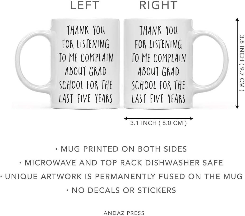 Andaz Press 11oz. Graduation Coffee Mug Gift, Thank You for Listening to me Complain About Grad School for The Last Five Years, 1-Pack, Includes Gift Box, Cups for Graduates Students of Class of 2026