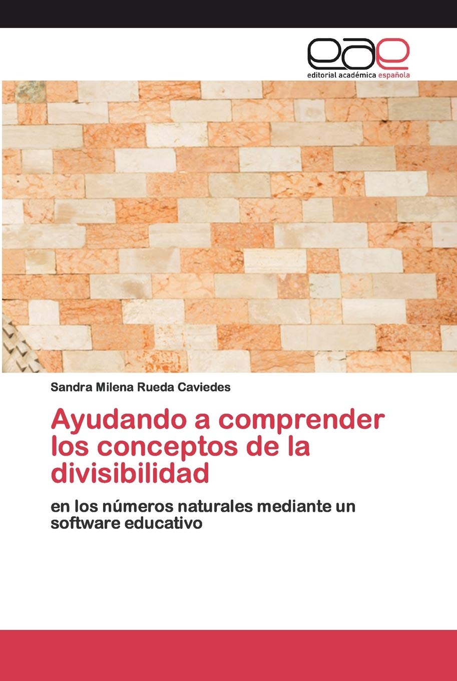 Ayudando a comprender los conceptos de la divisibilidad: en los números naturales mediante un software educativo