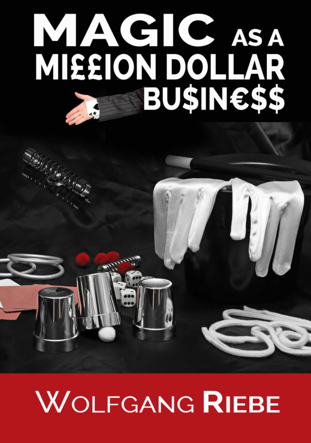 Magic as a Million Dollar Business livre entrepreneuriat et magie du spectacle