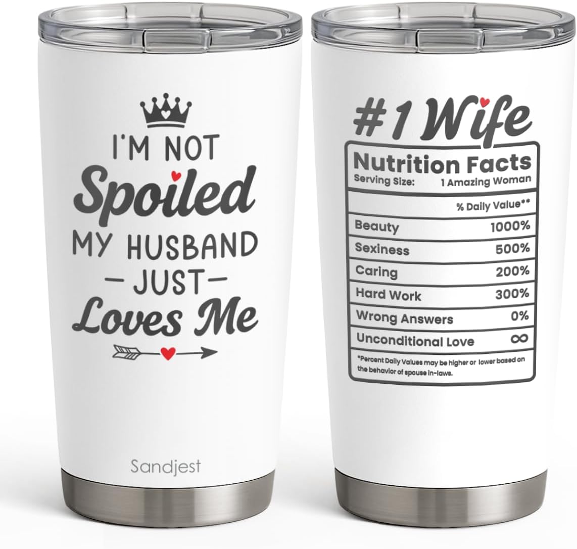 Wife Tumbler 20oz, Stainless Steel Travel Cup with Lid, I am Not Spoiled My Husband Just Loves Me Insulated Coffee Mug, Gifts for Women Girlfriends on Birthday Christmas Valentine Anniversary