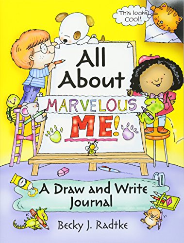 All About Marvelous Me!: A Draw and Write Journal All About Marvelous Me!: A Draw and Write Journal