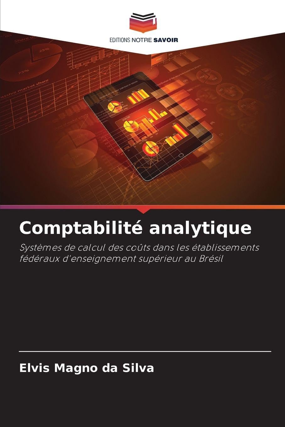 Comptabilité analytique: Systèmes de calcul des coûts dans les établissements fédéraux d'enseignement supérieur au Brésil