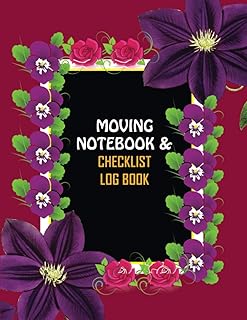 Moving Notebook & Checklist Log Book: Box Content Logbook & Relocation Schedule Organizer. New Homeowner Relocation Inventory Journal Planner. With Move Tasks, Budget and Expenses