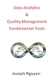 Data Analytics and Quality Management Fundamental Tools