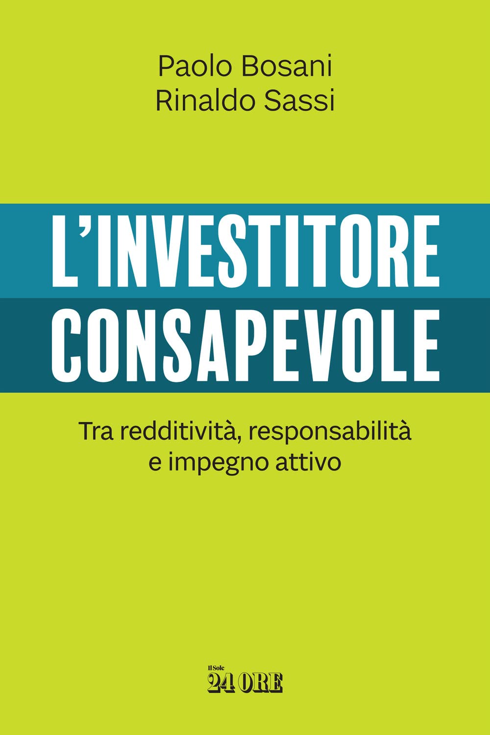 L'investitore Consapevole. Tra Redditività, Responsabilità E Impegno Attivo - 4