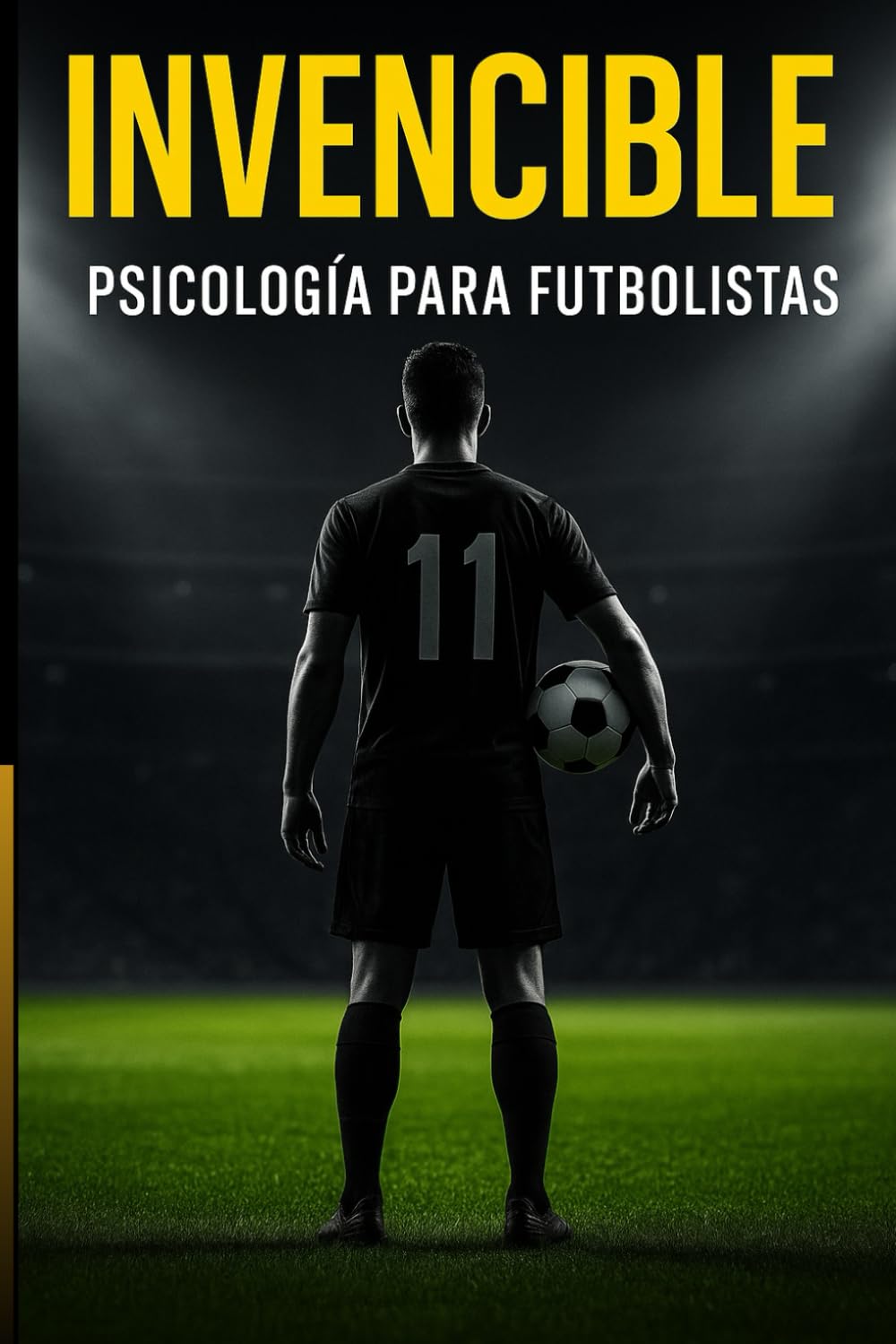 Invencible: Psicología del futbolista