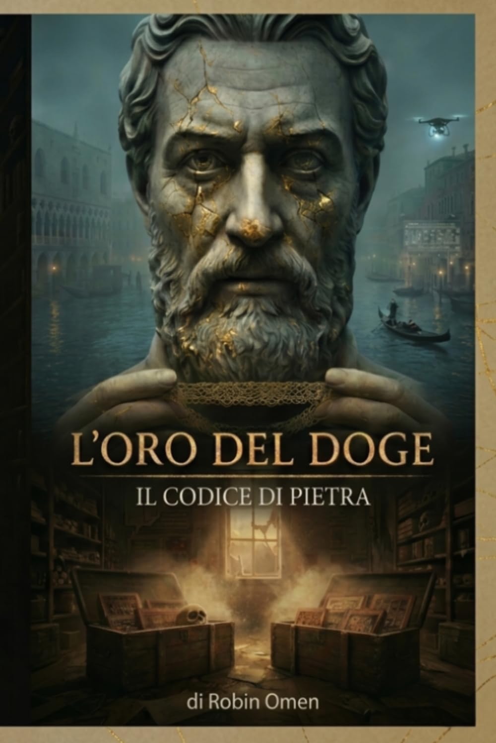 L'Oro del Doge: Il Codice di Pietra: Un Thriller Storico a Venezia