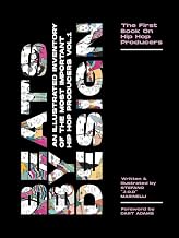 Beats By Design: An Illustrated Inventory Of The Most Important Hip Hop Producers Vol. 1