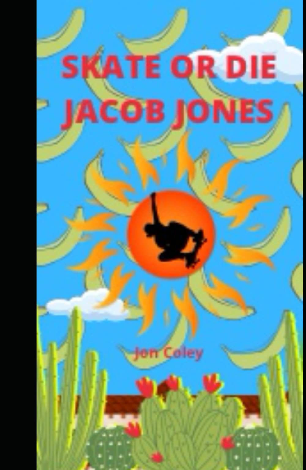 Skate Or Die Jacob Jones